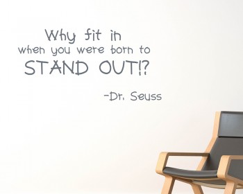 Dr Seuss: Why Fit in Quotes Wall Decal Motivational Vinyl Art Stickers